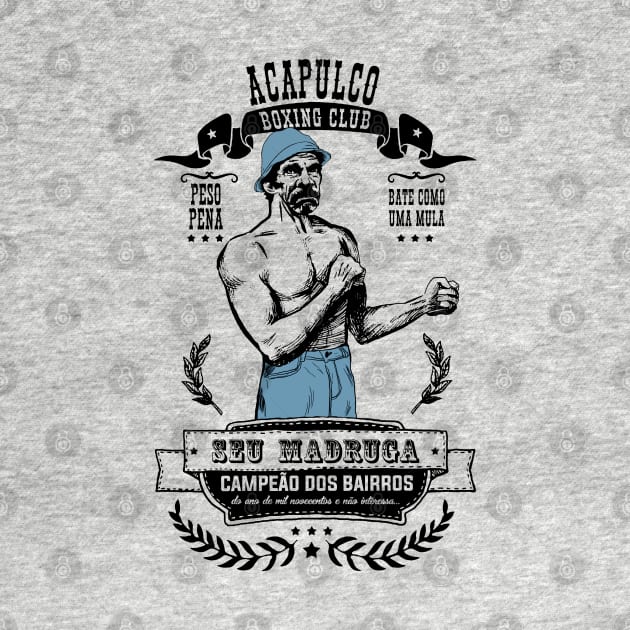 Seu Madruga Old Boxer by Leo Carneiro